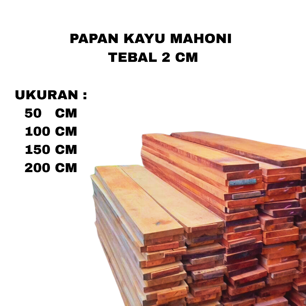 Papan kayu mahoni tebal 2cm / papan mahoni / papan kayu / reng kayu / furniture / kontruksi / bahan 