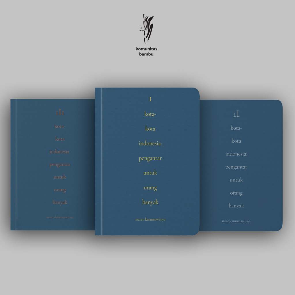 KOTA-KOTA INDONESIA : Pengantar untuk Orang Banyak (Volume 1,2,3)