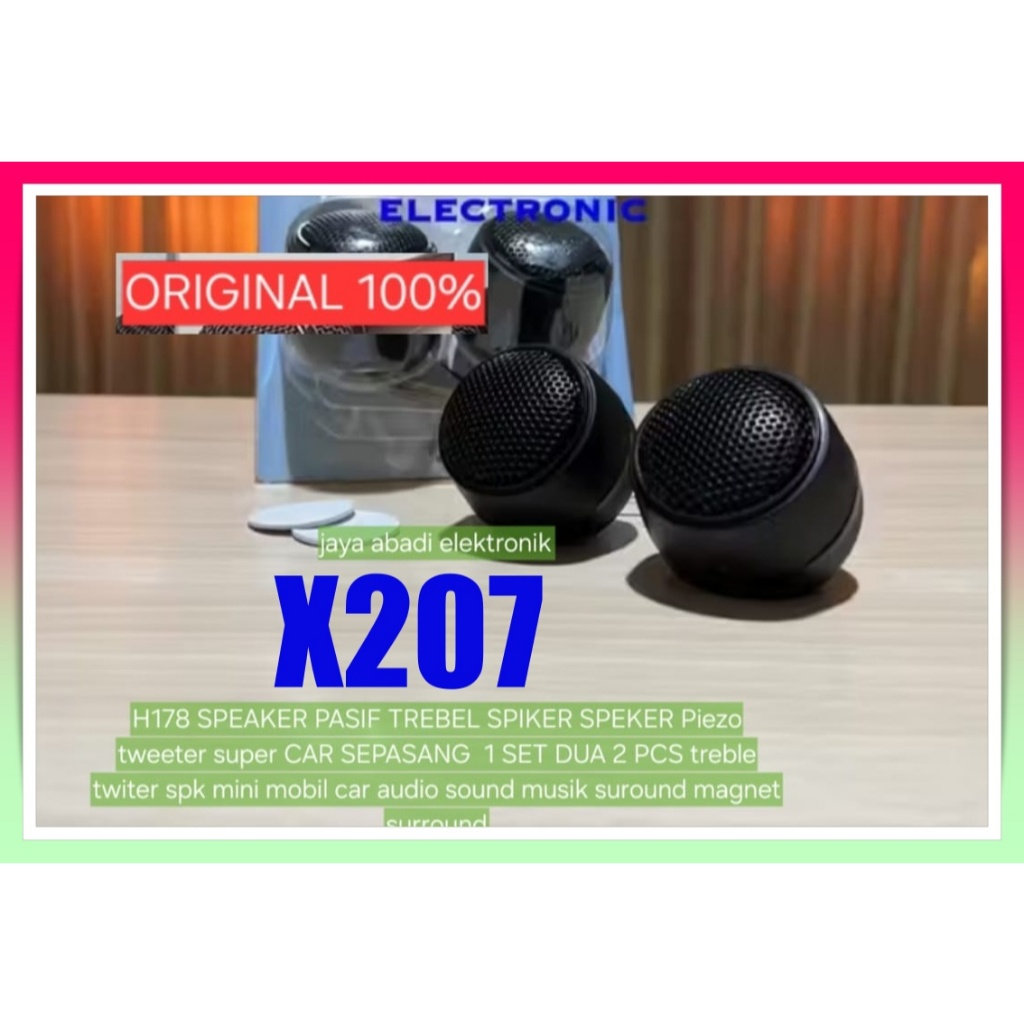 X207 SPEAKER booster SPIKER 4/ 8 OMH UNIVERSAL PASIF TREBEL SPIKER SPEKER Piezo tweeter super CAR SE