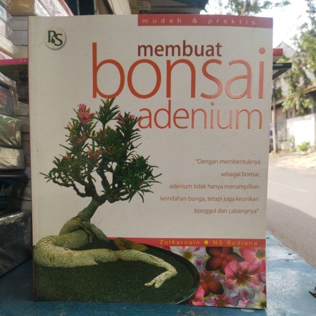Buku Bercocok tanam Bonsai (Membuat Bonsai Adenium)