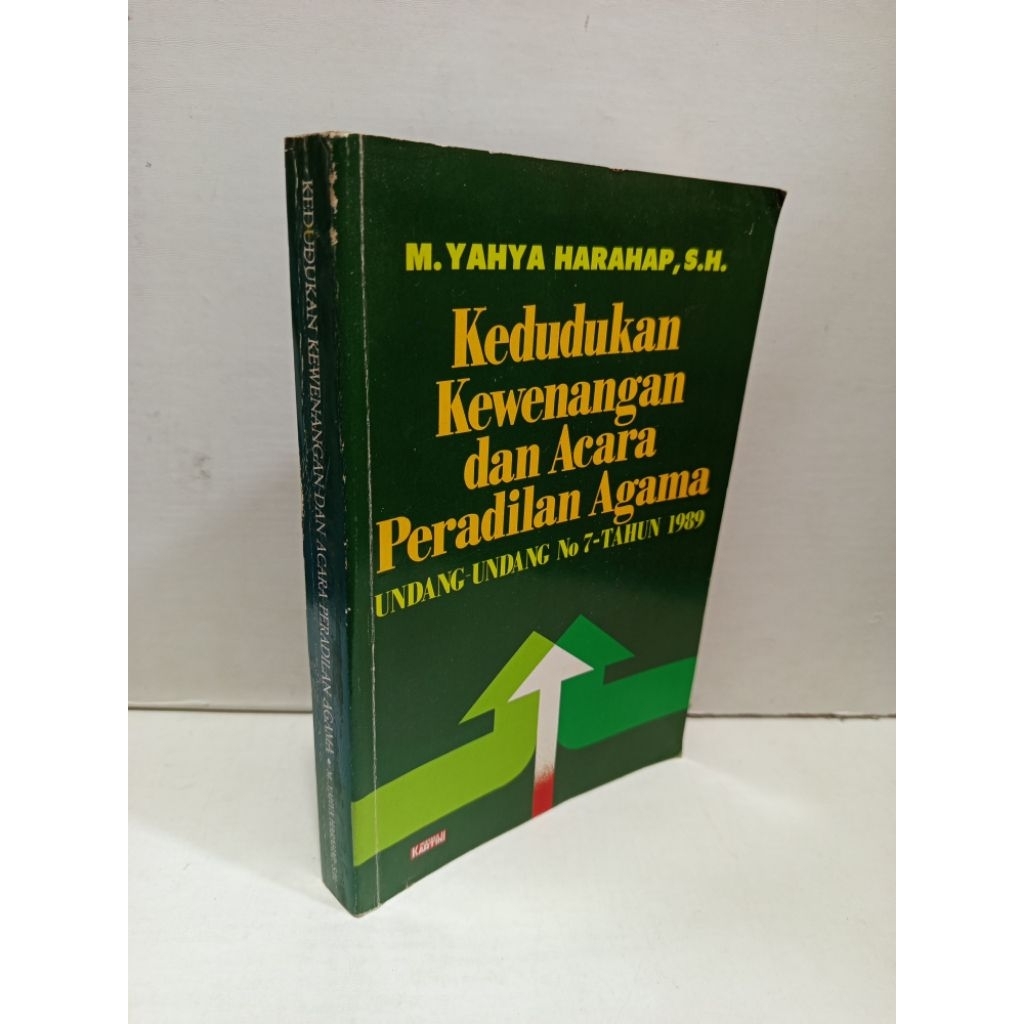 Buku Kedudukan Kewenangan dan Acara Peradilan Agama by Yahya Harahap SHUndang-undang No 7 Tahun 1989