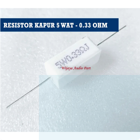 RASISTOR RESISTOR KAPUR 5 WAT 0.33 OHM RESISTOR KAPUR 0.33 OHM 5 WATT