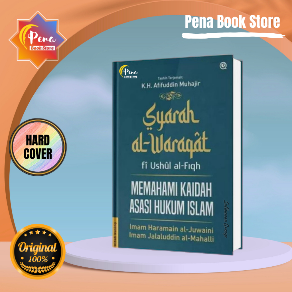 Syarah al-Waraqat Fi Ushul al-Fiqh Memahami Kaidah Asasi Hukum Islam Waroqot Kaidah ushul Fiqih QAF