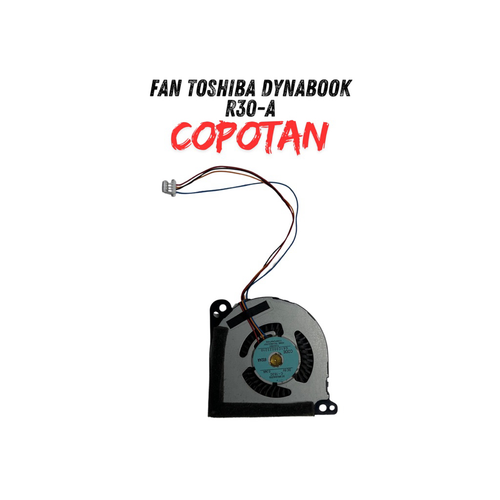 Fan Toshiba Dynabook R30-A Original Copotan – Kipas Pendingin Laptop R30A