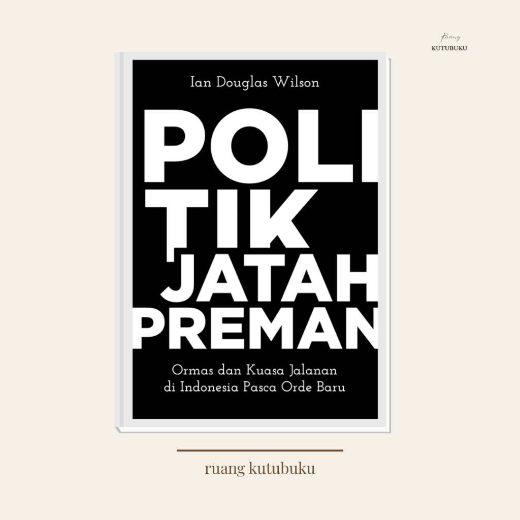 [Marjin Kiri] Politik Jatah Preman,  Ian Wilson