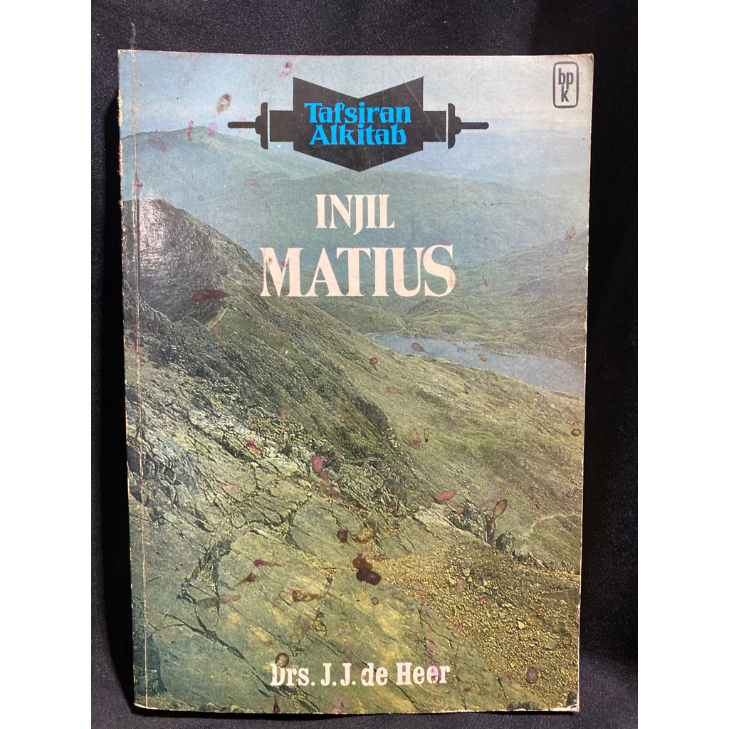 Buku Original INJIL MATIUS - DRS.J.J.DE HEER