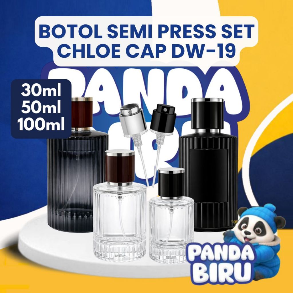 Botol Parfum Semi Press Set Chloe Cap DW 19 30ml 50ml 100ml Series - Bottle Parfume - Panda Biru