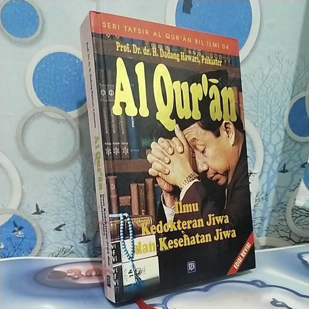AL QUR'AN ILMU KEDOKTERAN JIWA DAN KESEHATAN JIWA