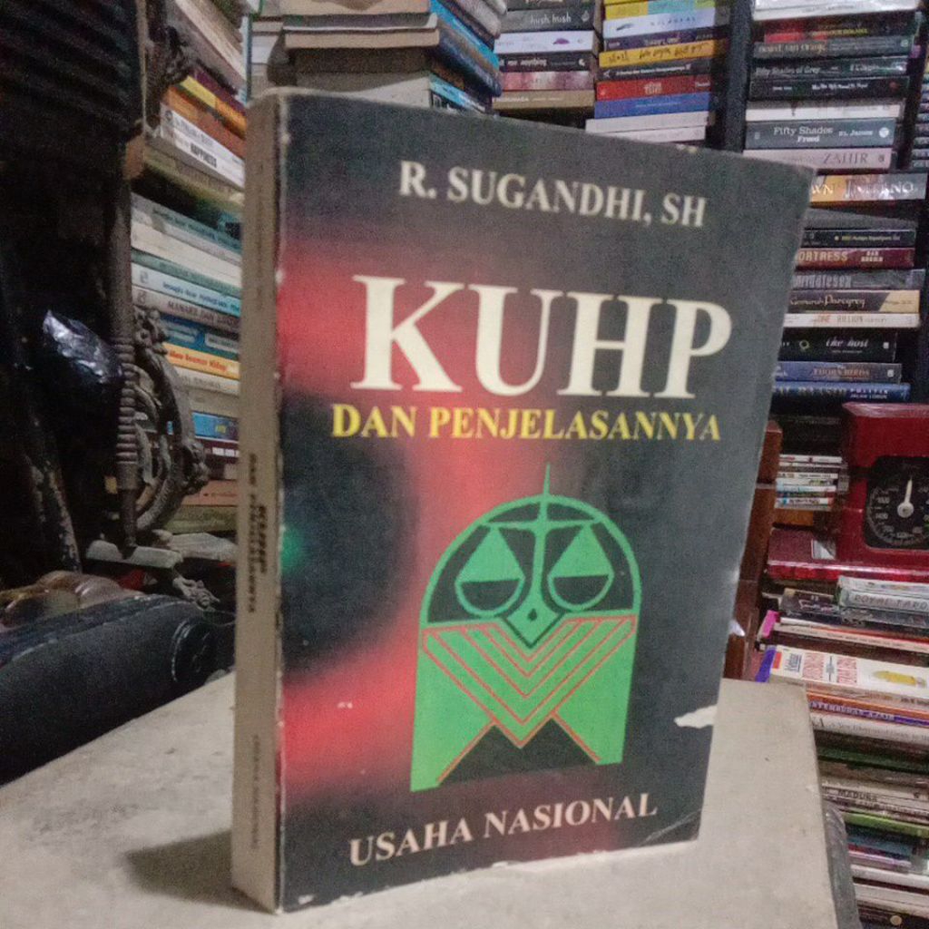 KUHP DAN PENJELASANNYA - R SUGANDHI SH
