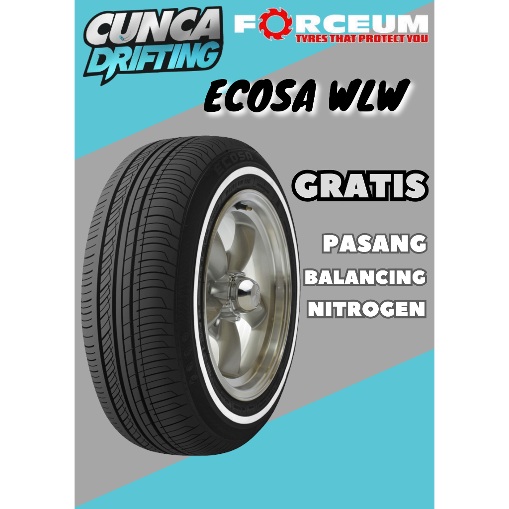 BAN MOBIL TUBLES RING 15 LIST PUTIH 195 65 R15 FORCEUM ECOSA WLW GRATIS PASANG DAN BALANCING