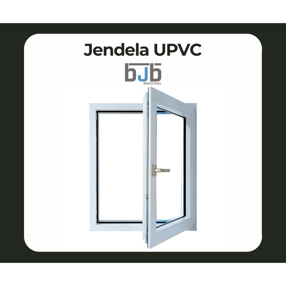 Jendela UPVC / Jendela UPVC Custome BJB STEEL