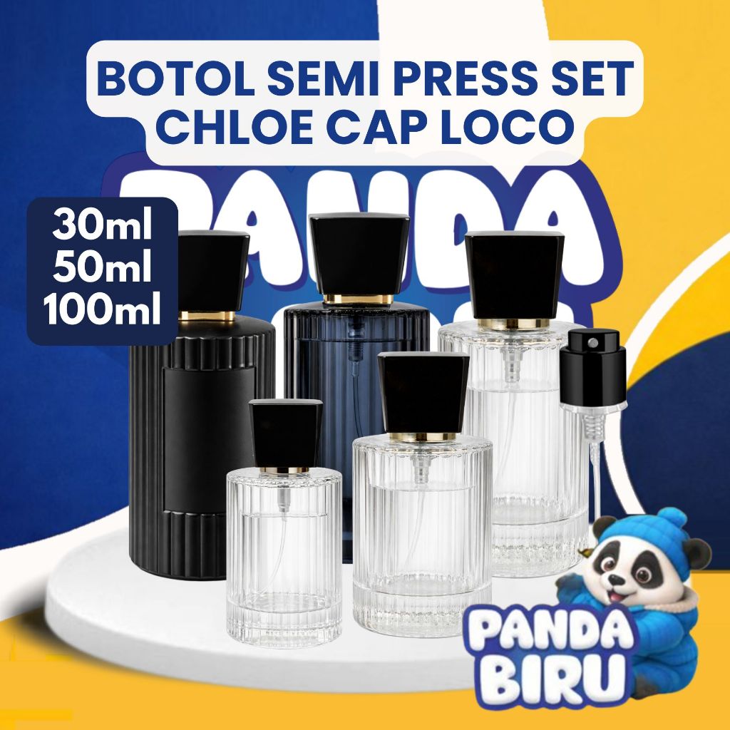 Botol Parfum Semi Press Set Chloe Cap Loco 30ml 50ml 100ml Series | Bottle Parfume | Panda Biru