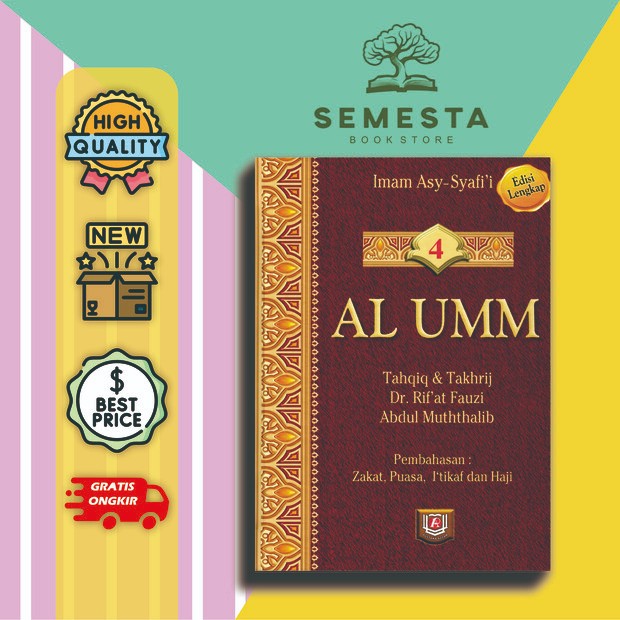 AL UMM Kitab Ibu Madzhab Imam Asy-Syafi’I jilid 4