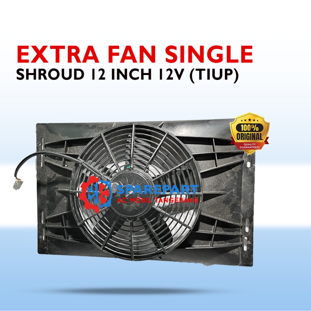 EXTRA FAN Extra Fan Shroud 12 Inch 12V (TIUP)
