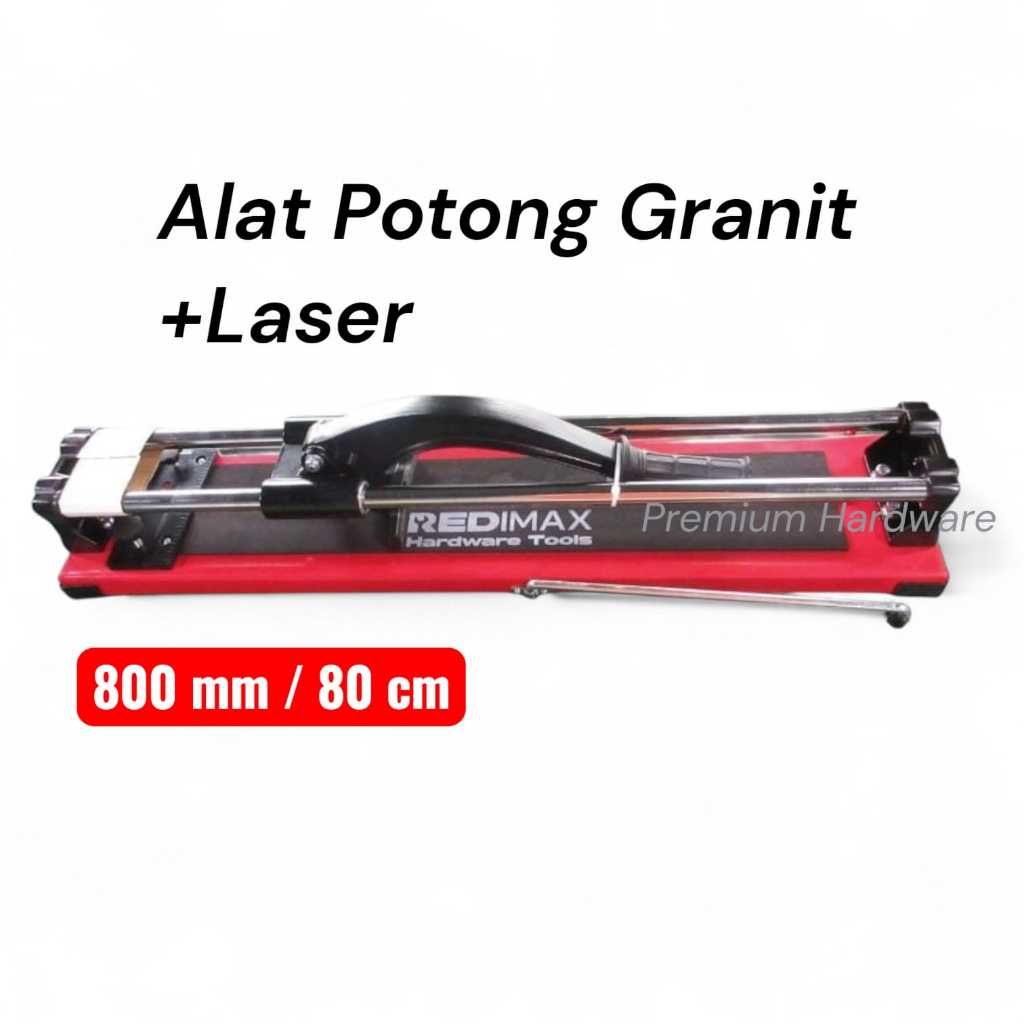 TERMURAH ALAT POTONG GRANIT MANUAL LASER 800 MM GRANITE TILE CUTTER 80 CM FREEDOM/REDIMAX