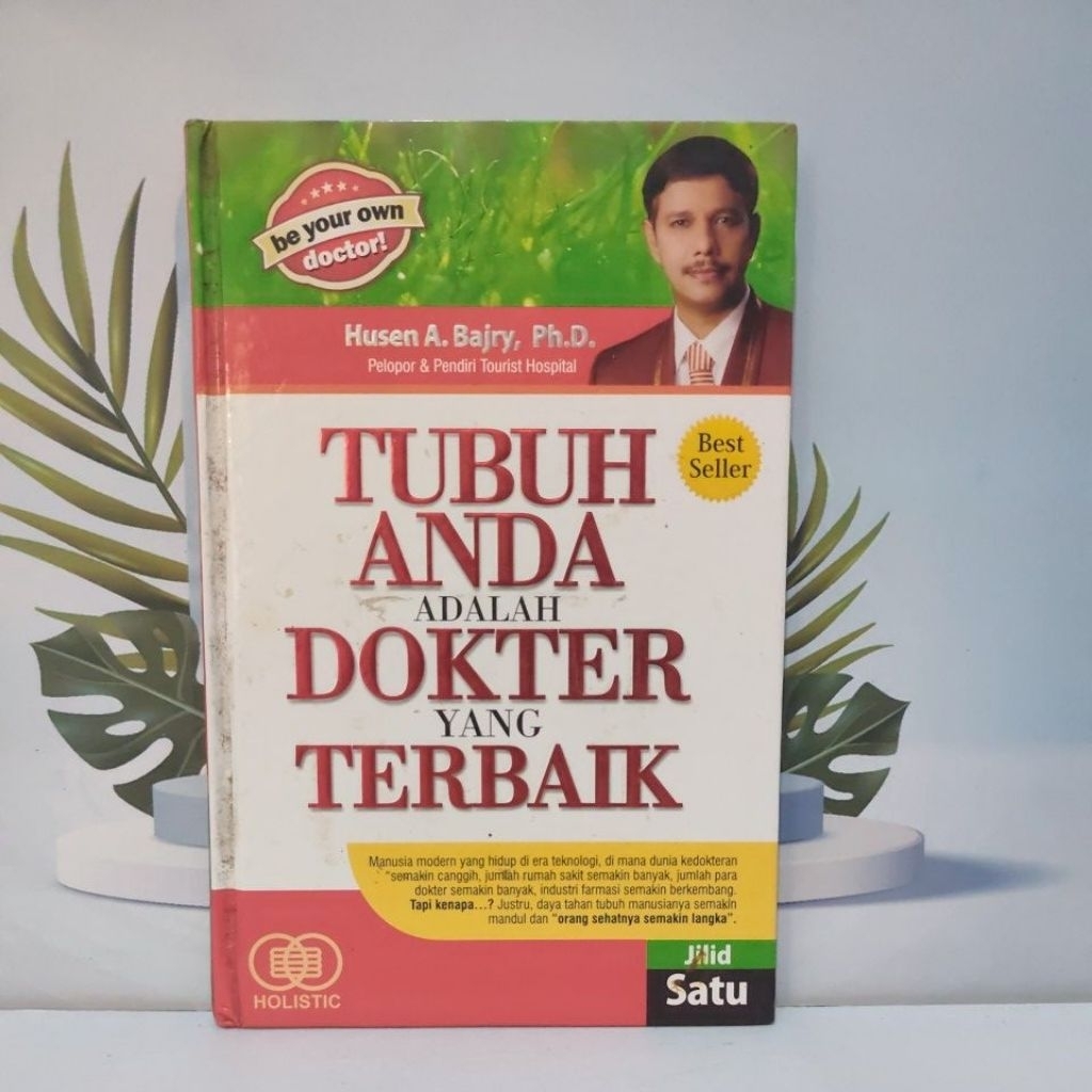 Buku Bacaan Tubuh Anda Adalah Dokter Yang Terbaik Bahasa Indonesia Hardcover Kondisi Bagus