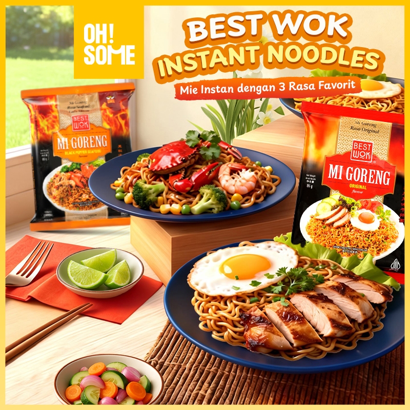 OHSOME - Best Wok Mie Goreng Instant Rasa Original/Hot & Spicy/Black Pepper Seafood