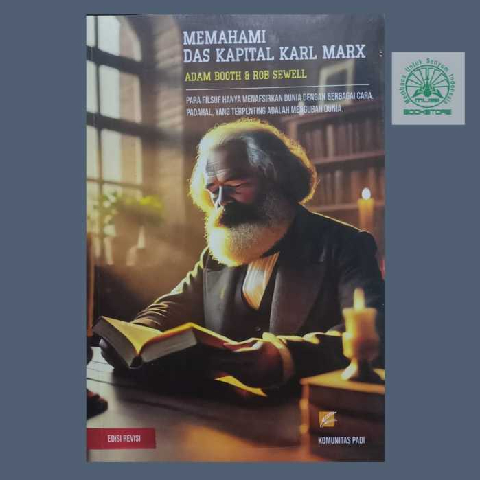 Buku Memahami Das Kapital Karl Marx - Adam Booth & Rob Sewell - Komunitas Padi Bukumusi Original