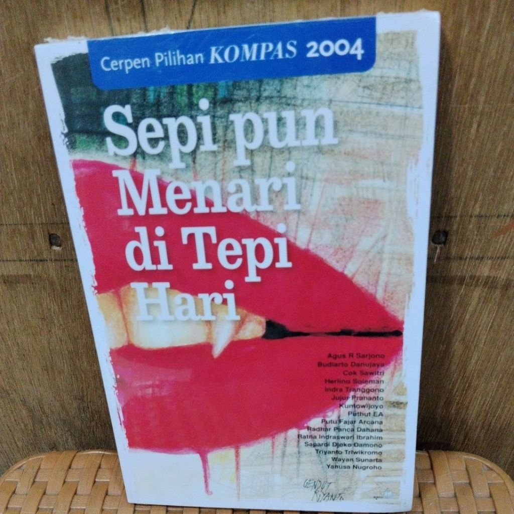 BUKU BARU ORIGINAL SEGEL Sepi pun Menari di Tepi Hari)Cerpen Pilihan Kompas