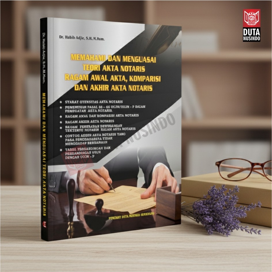 Buku Notaris Habib Adjie Memahami dan Menguasai Teori Akta Notaris Ragam Awal Akta Komparasi dan Akh