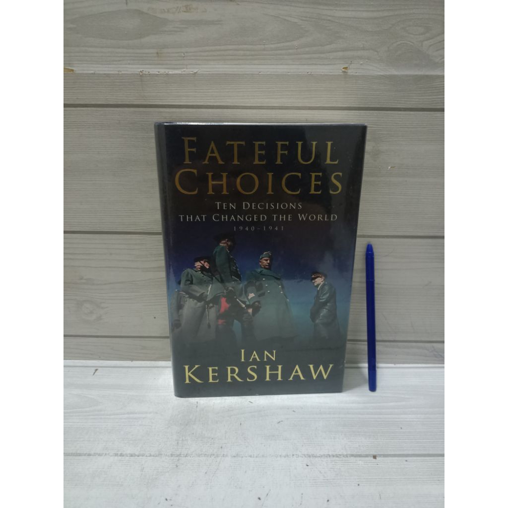 FATEFUL CHOICES BY IAN KERSHAW