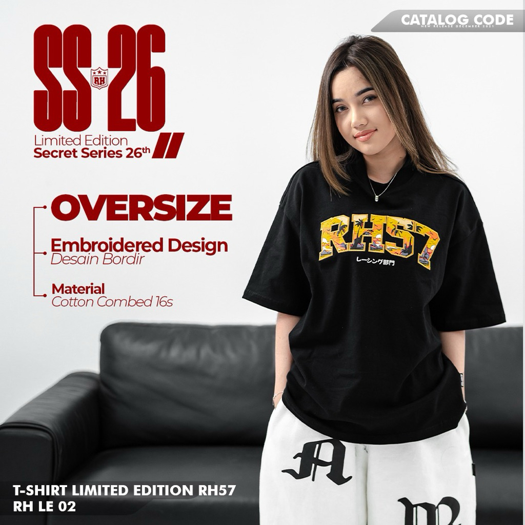 Oversize Tshirt RH57  Bordir Design | RH LE 02 | Limited Edition