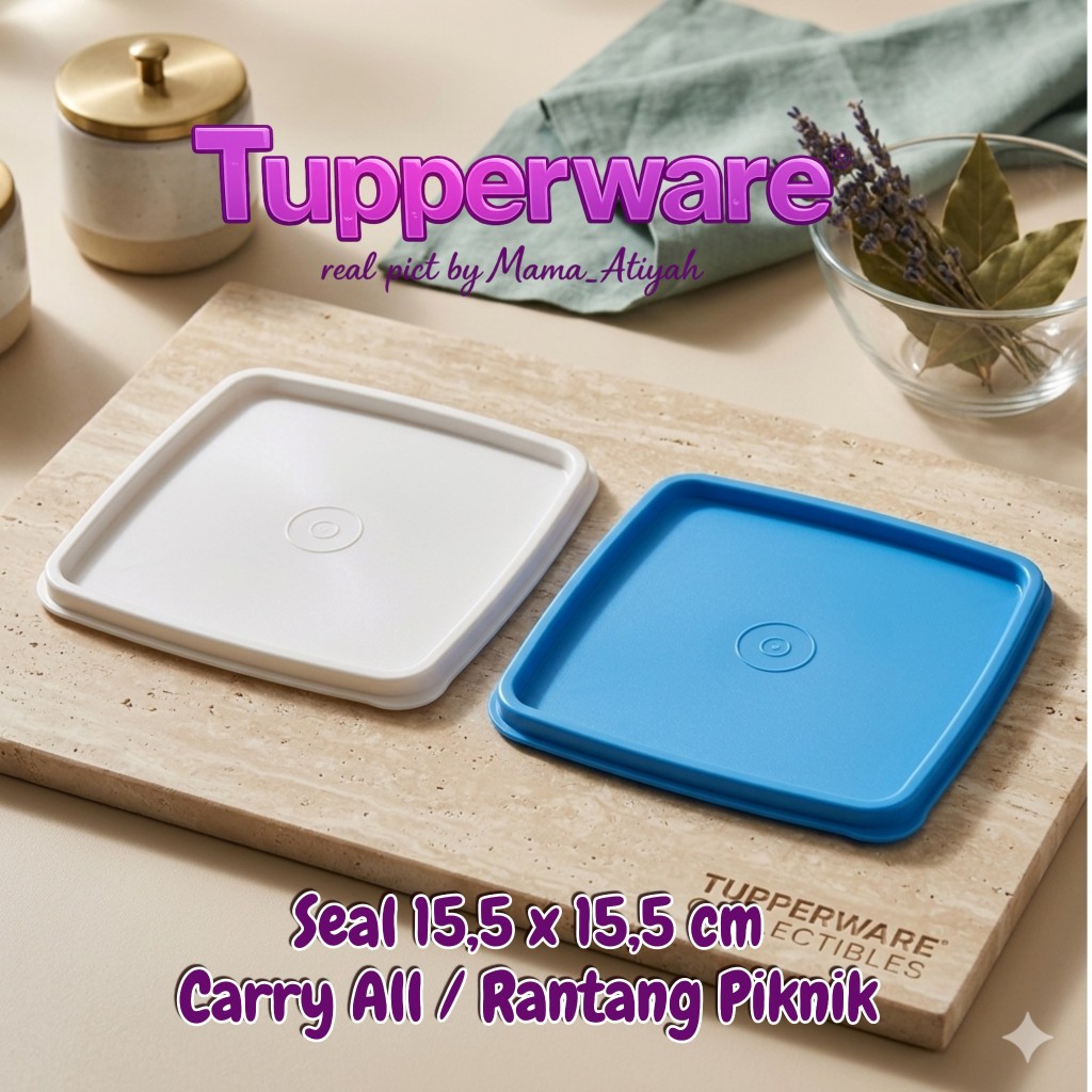 TUTUP / SEAL 15,5 X 15,5 Cm // CARY ALL SET// RANTANG// PIKNIK// TUPPERWARE