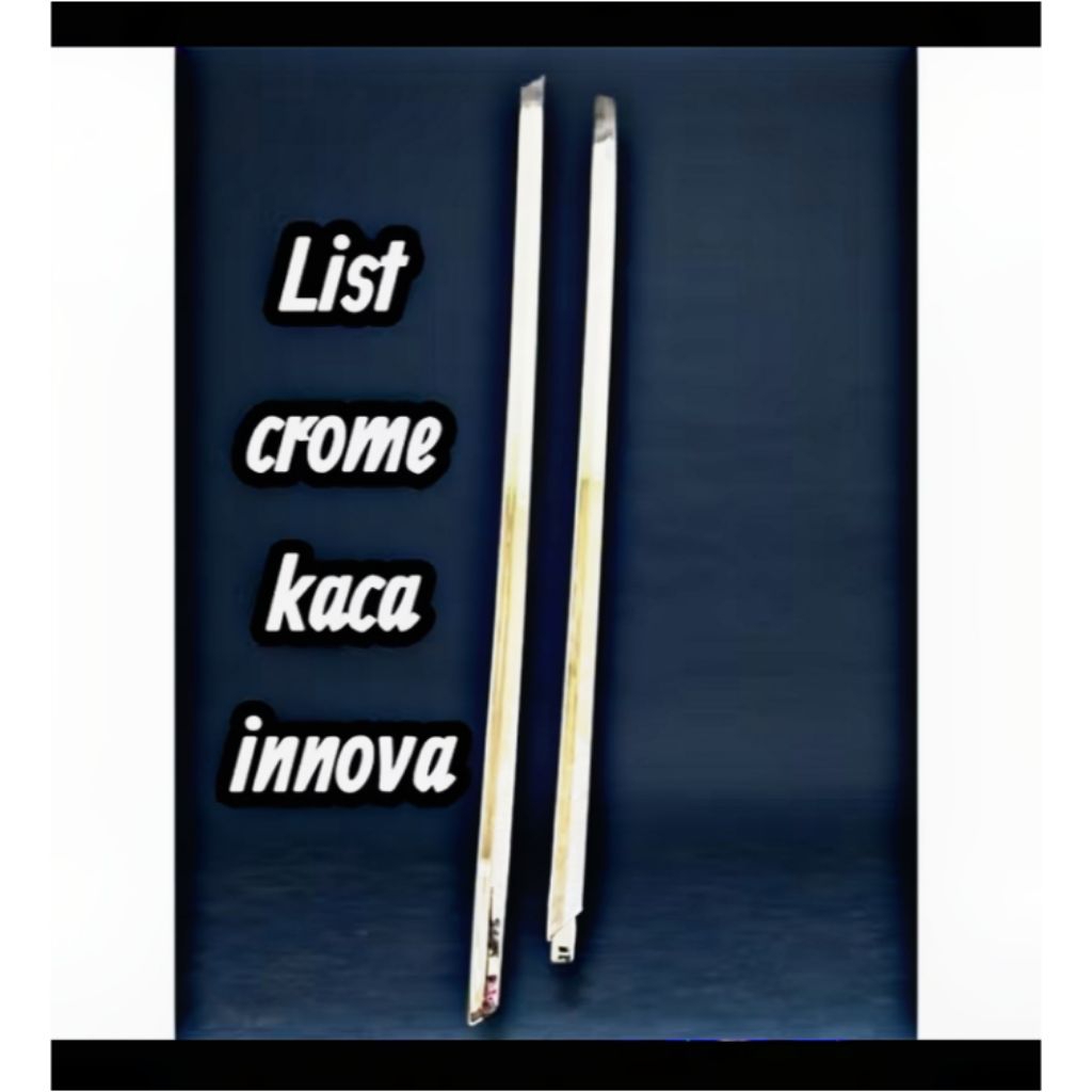 List Kaca Belakang Innova Old/New Innova 2004-2015