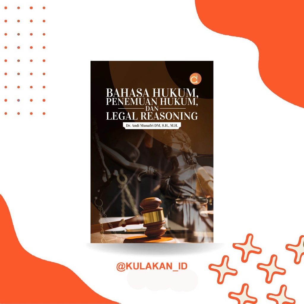 Buku Bahasa Hukum, Penemuan Hukum, dan Legal Reasoning