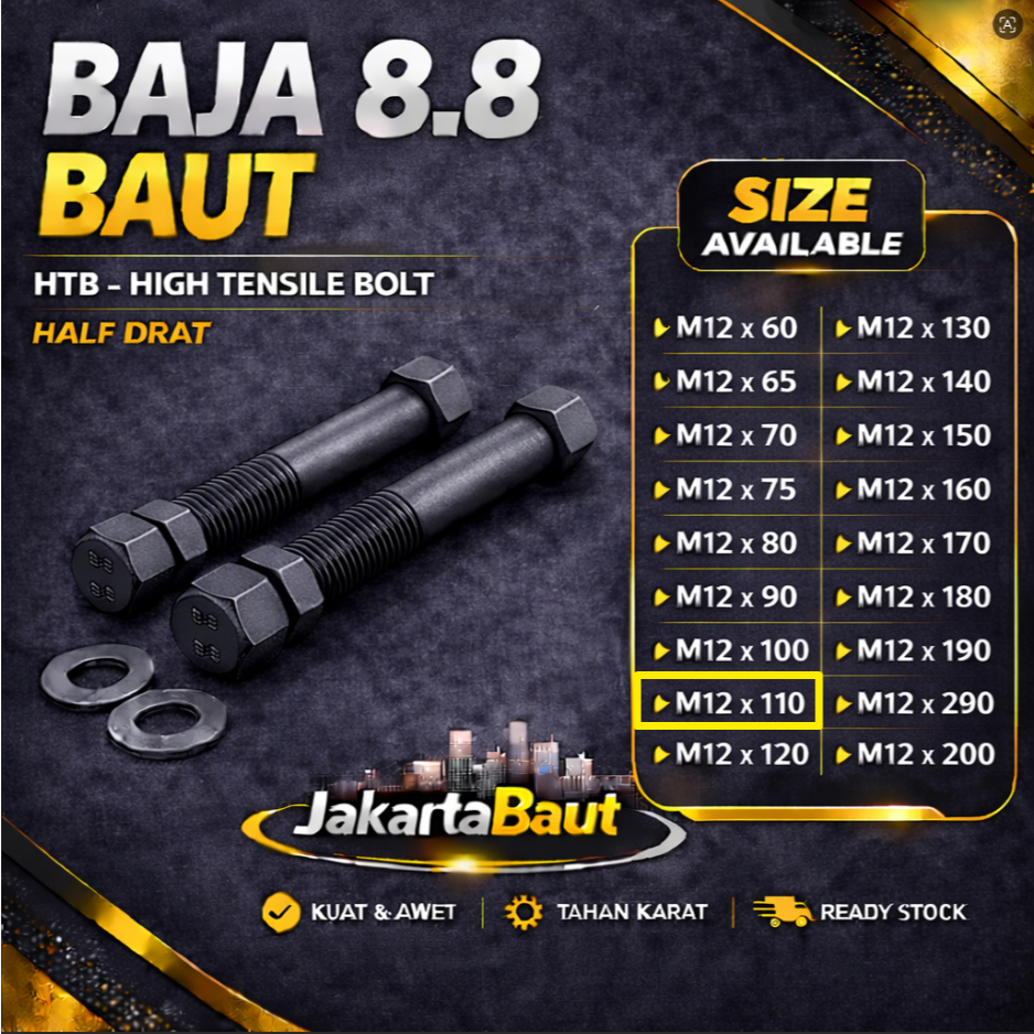 Baja 8.8 Baut M12X110 / Baut 12X110 / M12 X 110 / 12 X 110  Grade 8.8 HTB - High Tensile Bolt Half D