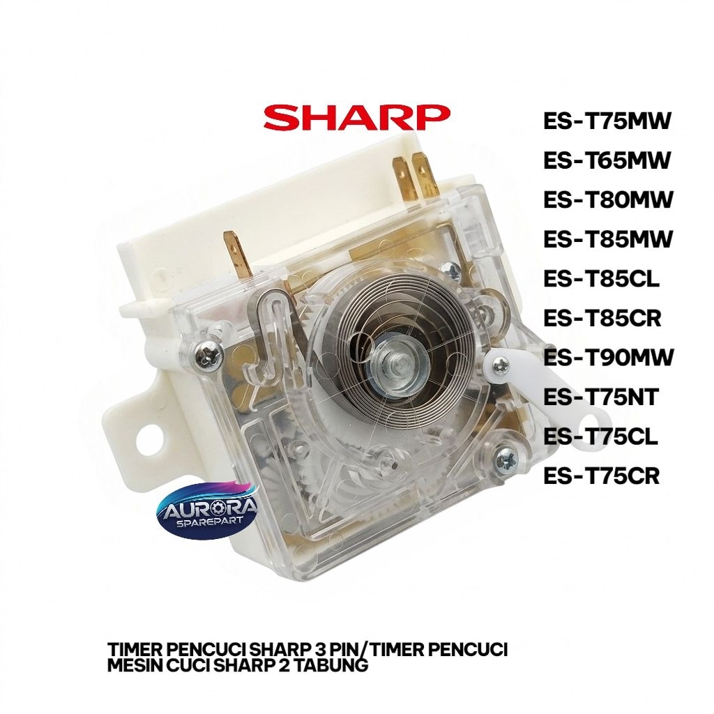 Timer pencuci Sharp 3 Pin/TIMER SHARP TRANSPARAN ES-T75MW ES-T65MW ES-T80MW ES-T85MW ES-T85CL