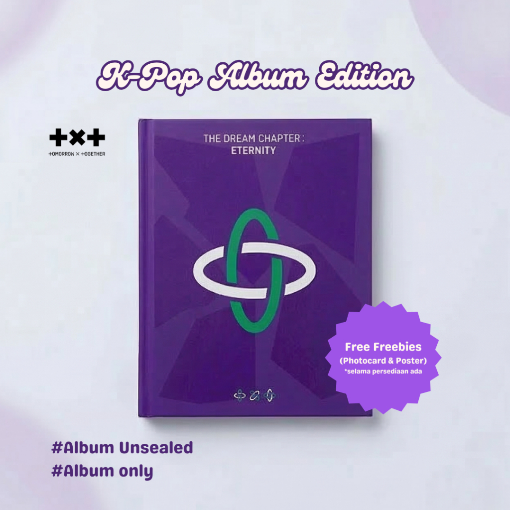TXT The Dream Chapter : Eternity Album Official (Unsealed) | Album Only No PC | Kpop Album + Freebie