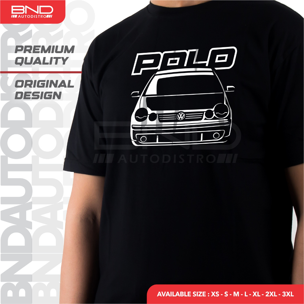 [BND] Kaos VW Polo MK4 (F) T-Shirt Baju Kaos Volkswagen Polo Kaos Mobil Premium Quality