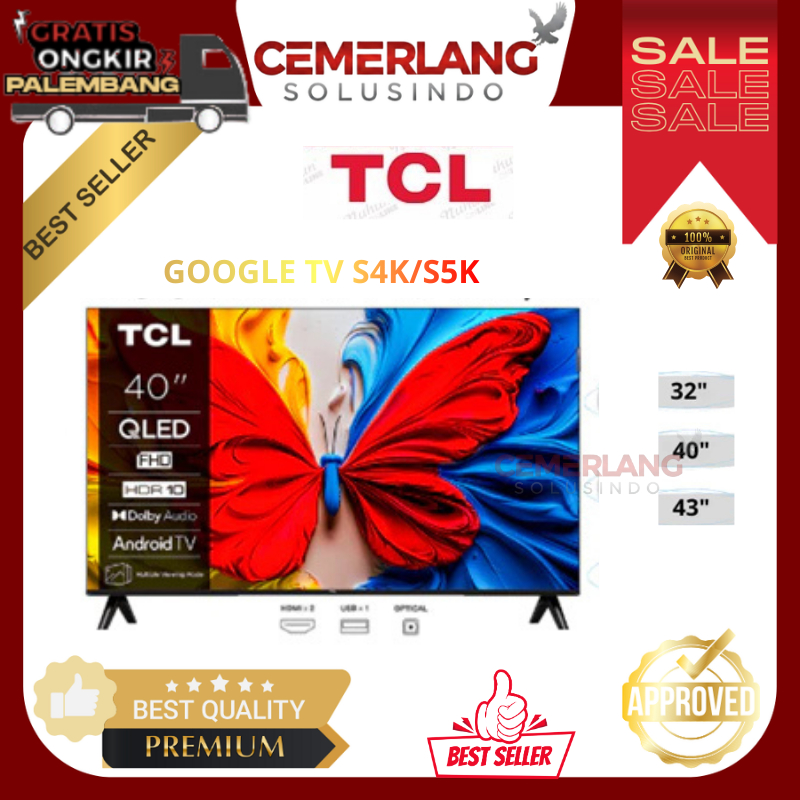 TV TCL QLED GOOGLE TV HD/FHD 32INCH / 40INCH / 43INCH / 50 INCH - 32S4K / 40S5K / 43S5K /43P6K/ 50S5