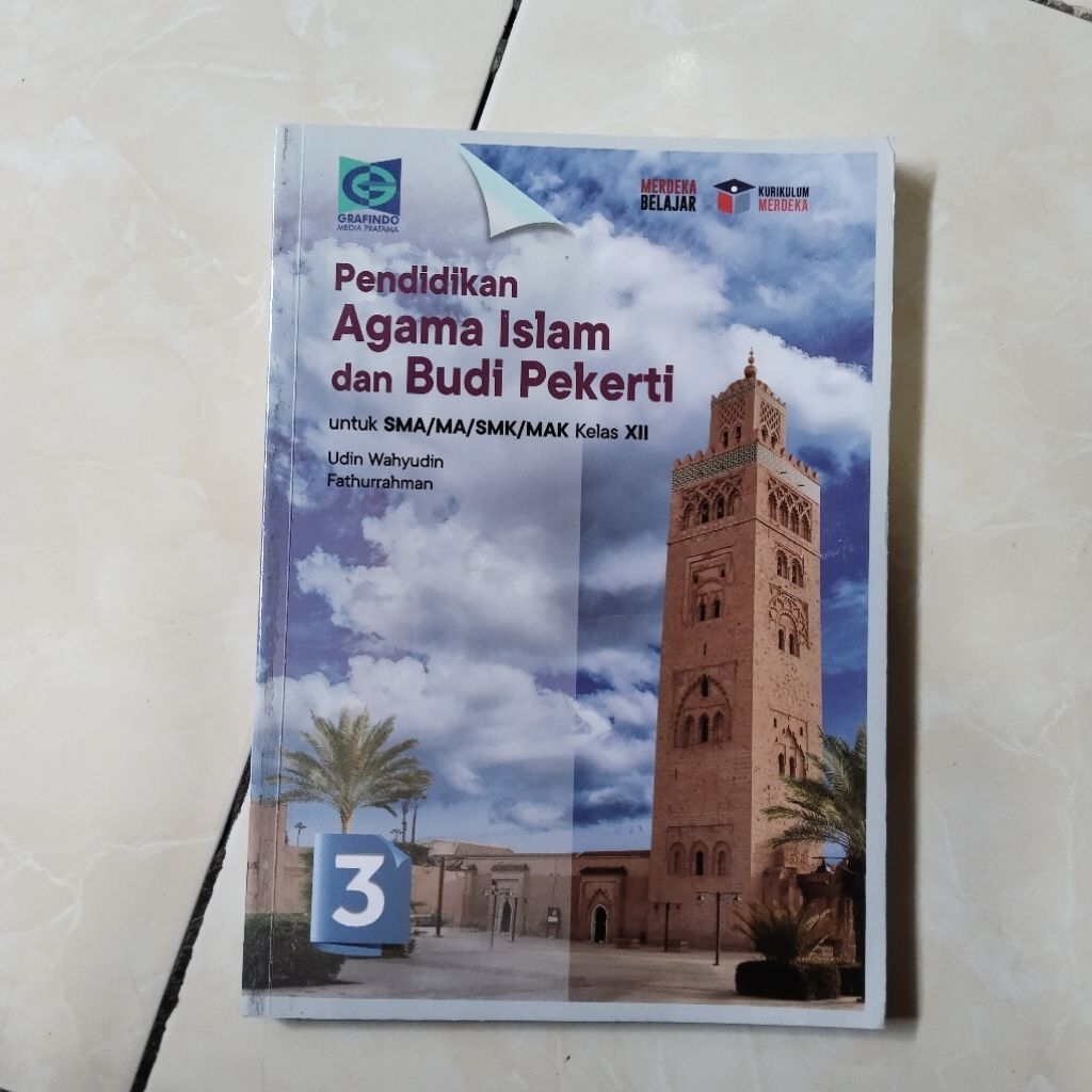 BUKU BEKAS PAKET PELAJARAN PENDIDIKAN AGAMA ISLAM DAN BUDI PEKERTI KELAS X11/12 SMA/MA KURIKULUM MER