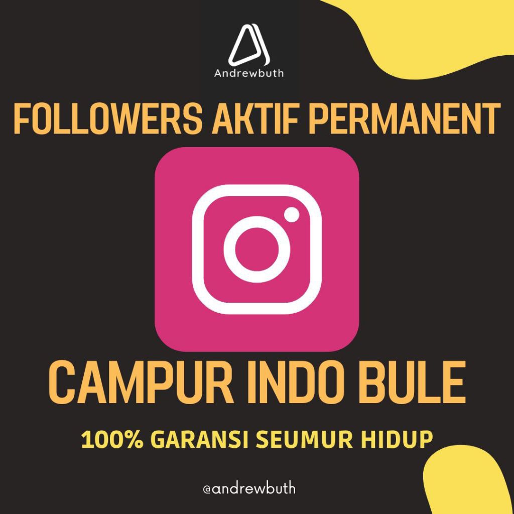 FOLLOWERS INSTAGRAM AKTIF PERMANENT CAMPUR INDO BULE