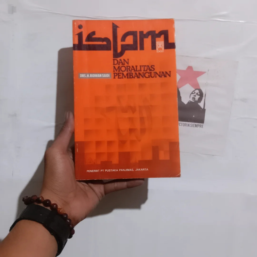 Ridwan Saidi Islam dan Moralitas Pembangunan | Orang Betawi dan Modernisasi Jakarta | Islam, Pembang