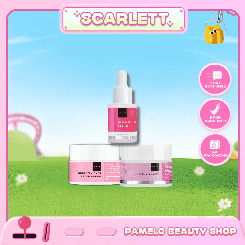 Scarlett Whitening Acne & Brightly Ever After Cream | Glowtening Serum |  Pamelo Beauty Shop