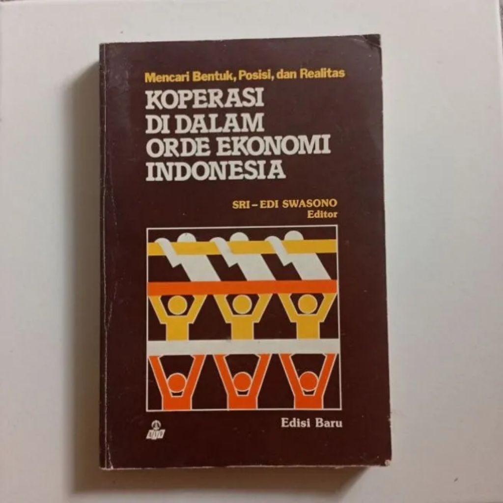 KOPERASI DI DALAM ORDE EKONOMI INDONESIA Sri Edi Swasono Ediai Baru UI Press Original Bekas