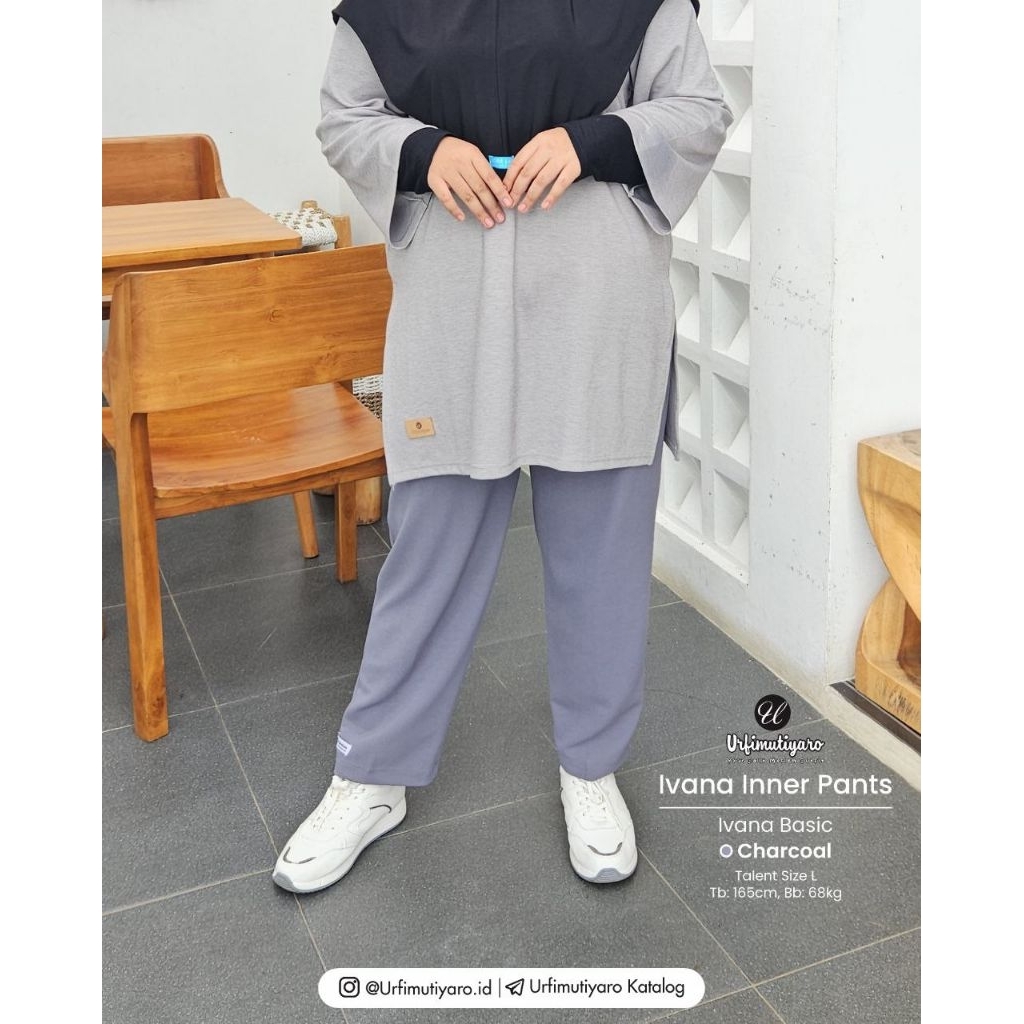 IVANA Inner Pant