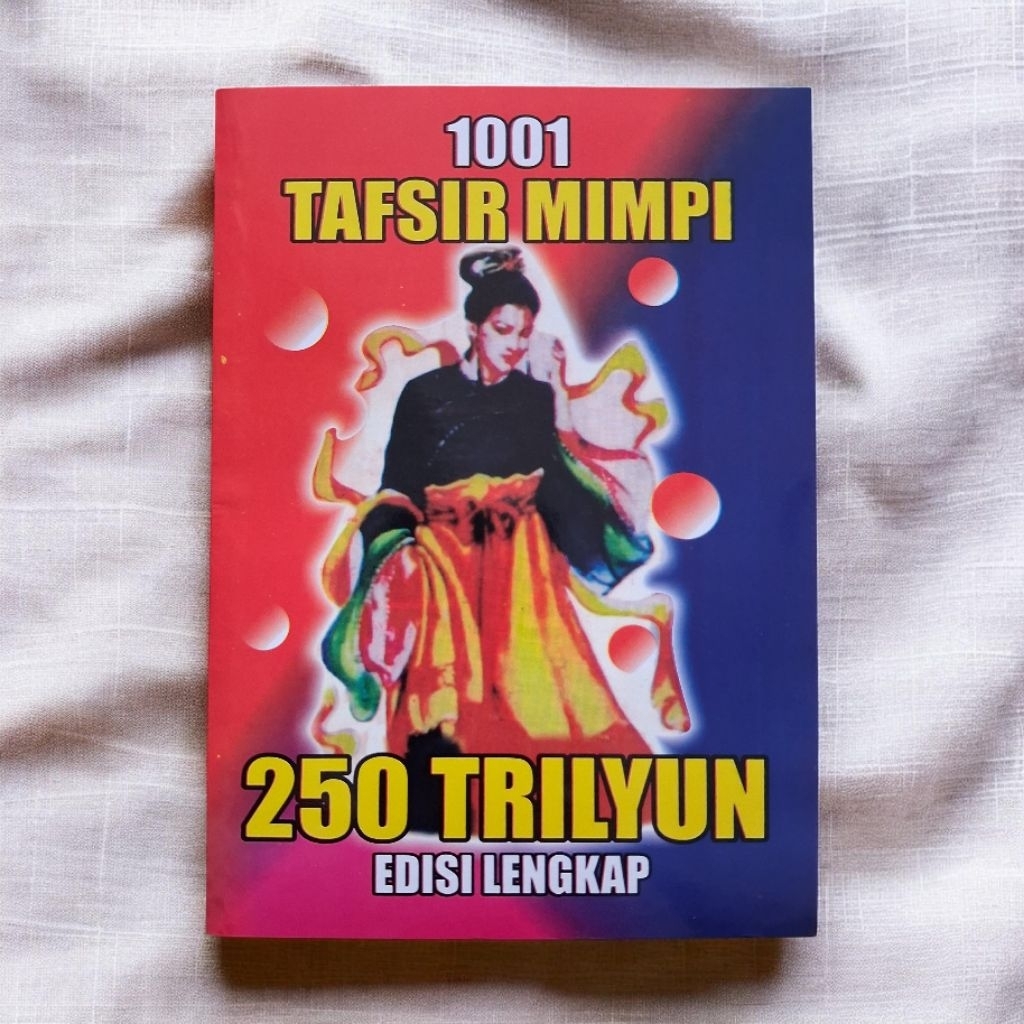 BUKU HOBI / BUKU TOGEL / 1001TAFSIR MIMPI 250 TRILIYUN EDISI TERLENGKAP
