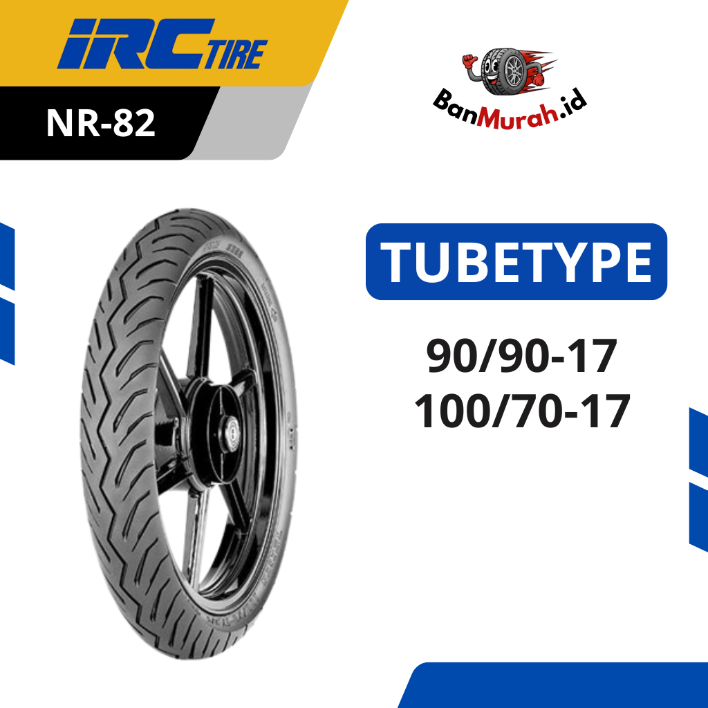 Ban Luar Motor IRC NR82 Ukuran 90/90 100/70 Ring 17 TUBETYPE (NON TUBELESS)