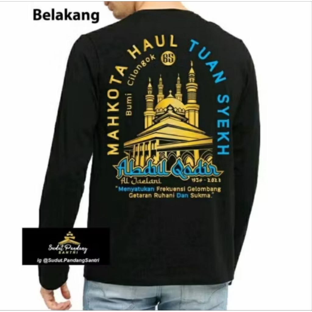 Kaos Lengan Panjang Mahkota Haul Tuan Syekh Abdul Qodir Jailani Distro Unisex Bahan Katun