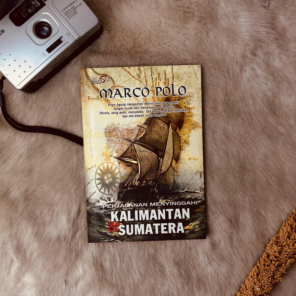 Buku Marco Polo Perjalanan Menyinggahi Kalimantan & Sumatera