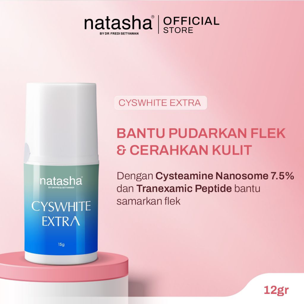 Natasha by dr Fredi Setyawan Cyswhite Extra/Serum Extra pencerah/Serum anti flek