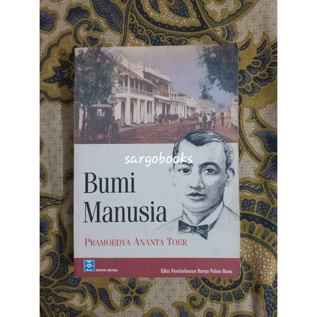 Bumi Manusia - Pramoedya Ananta Toer