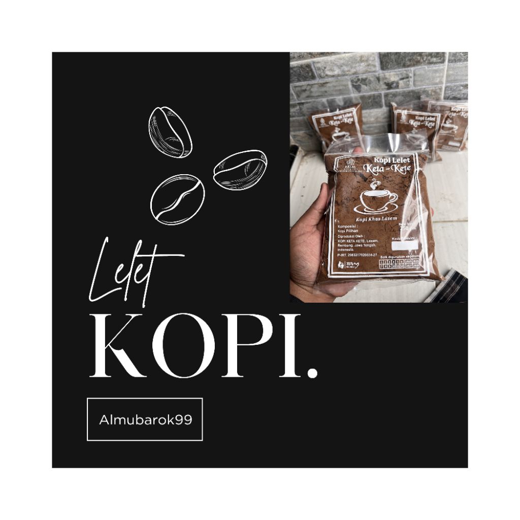 KOPI LELET KETA-KETE LASEM,SETANDAR 250g.