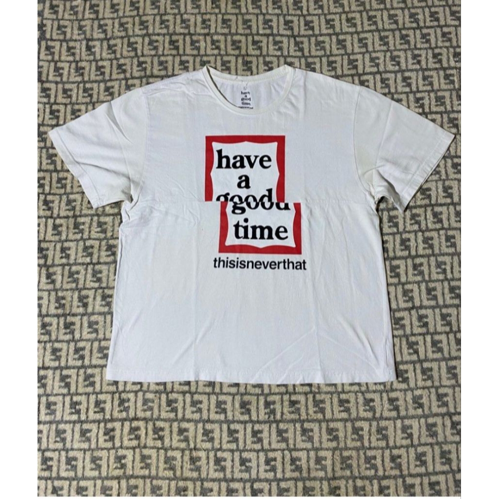 HAVE A GOOD TIME X THISISNEVERTHAT