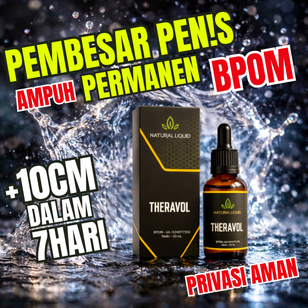 Minyak Oles Theravol Herbal 30ml - Pembesar mrP Aman, Tradisional, Tanpa Efek Samping