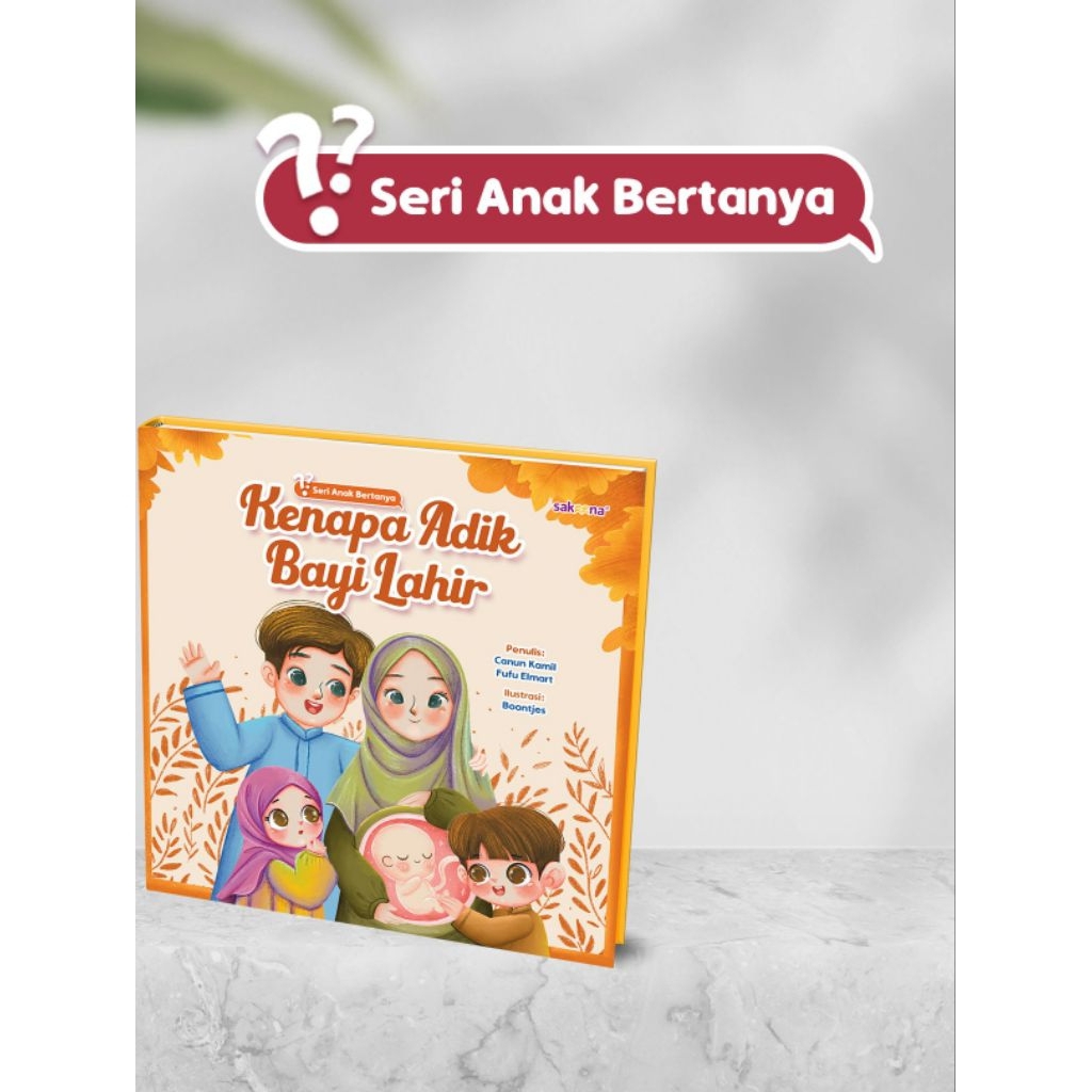 Buku Anak Islam | Kenapa Adik Bayi Lahir? | Hardcover Buku Cerita Anak Bergambar | Buku Anak Murah